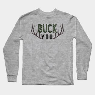 Buck You Long Sleeve T-Shirt